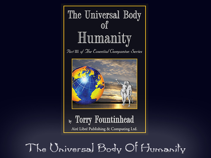 The Universal Body of Humanity - Part III of The Essential Companion Series